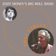 Zoot Money's Big Roll Band: Full Circle - CD