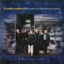 The Blues Band: Scratchin On My Screen - CD