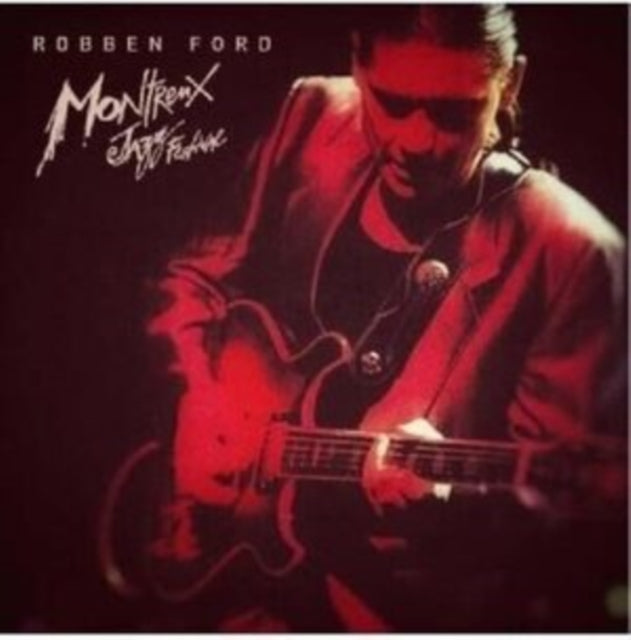 Robben Ford & The Blue Line: Live At Montreux 1993 - CD