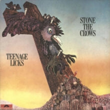 Stone the Crows: Teenage Licks - Vinyl