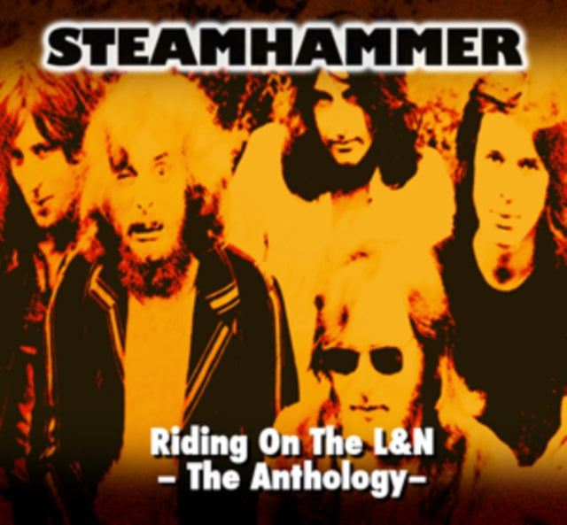 Steamhammer: Riding On The L&N - The Anthology - CD