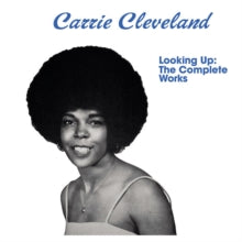 Carrie Cleveland: Looking Up: The Complete Works - CD