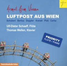 Ulf-dieter Schaaff & Thomas Wellen: Airmail From Vienna - Schubert. Berlioz. Doppler Etc. - CD