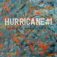 Hurricane #1: Find What You Love And Let It Kill You - Vinyl