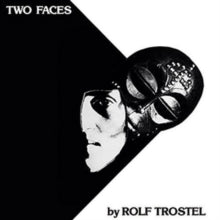 Rolf Trostel: Two Faces - Vinyl