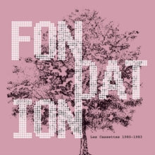Fondation: Les Cassettes 1980-1983 - Vinyl