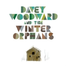 Davey Woodward & The Winter Orphans: Davey Woodward & The Winter Orphans - CD