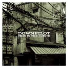 Downpilot: This Is The Sound - CD