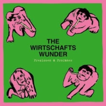 The Wirtschaftswunder: Preziosen & Profanes (Singles & Raritaten 80-81) - Vinyl