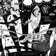 Die Welttraumforscher: Wir Arbeiten Fur Die Nachste Welt (1991-2012) - Vinyl