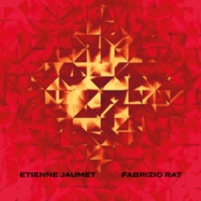 Etienne Jaumet & Fabrizio Rat: Jaumet / Etienne & Fabrizio Rat - Vinyl