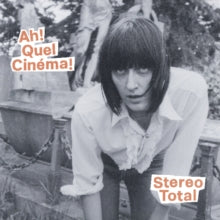 Stereo Total: Ah! Quel Cinema! - CD
