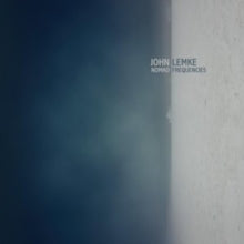 John Lemke: Nomad Frequencies - CD
