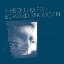 Matthew Collings: A Requiem For Edward Snowden - CD