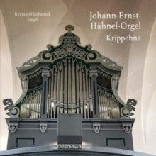 Krzysztof Urbaniak: Johann-Ernst-Hahnel-Orgel - CD