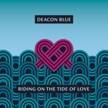 Deacon Blue: Riding On The Tide Of Love - Vinyl
