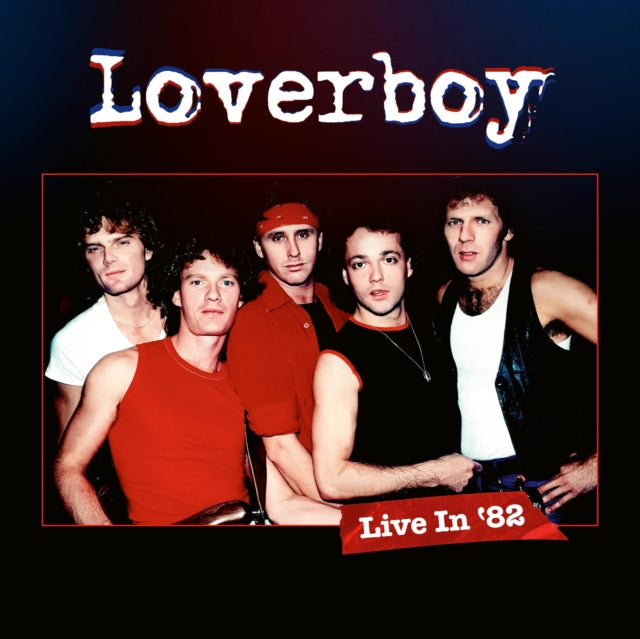 Loverboy: Live In 82 - Vinyl