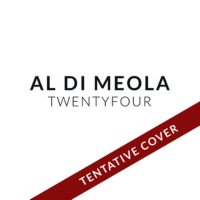 Al Di Meola: Twentyfour - CD