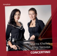 Kheifets / Yarovaya: Marina Kheifets / Anna Yarovaya: Concertino - CD