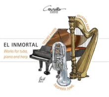 Siegfried Jung / Yasuko Kagen / Johanna Jung: El Inmortal: Works For Tuba. Piano And Harp - CD