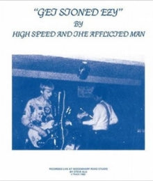 High Speed and The Afflicted Man: Get Stoned Ezy - CD