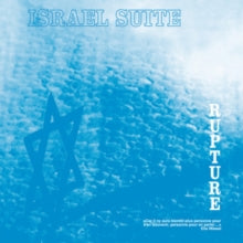 Rupture: Israel Suite / Dominante En Bleu - CD