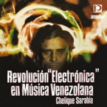 Chelique Sarabia: Revolucion Electronica En Musica Venezolana - CD