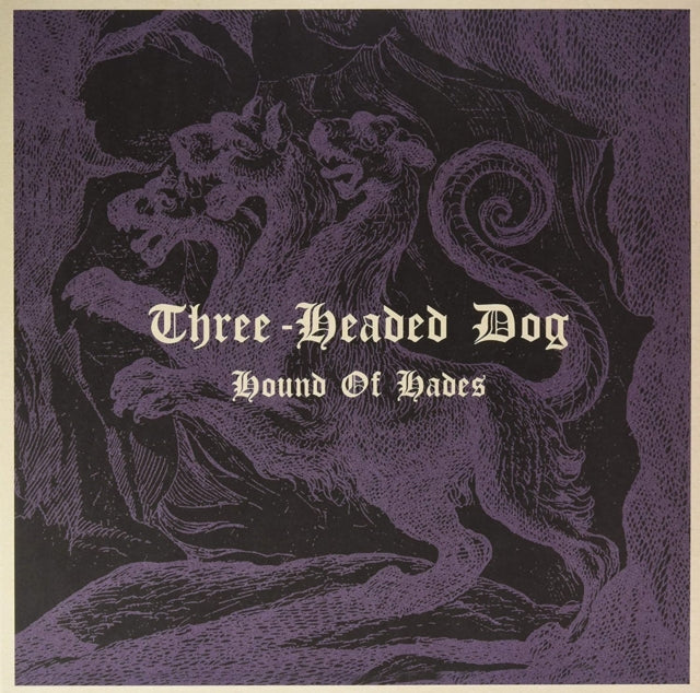 Three-Headed Dog: Hound Of Hades - Vinyl