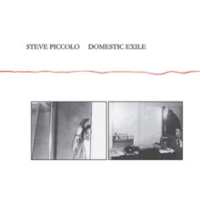 Steve Piccolo: Domestic Exile - CD