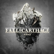 Fall of Carthage: Behold - CD