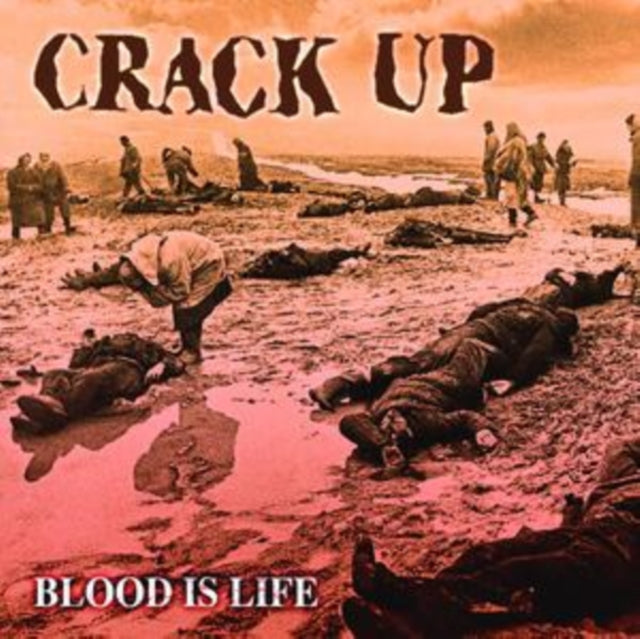 Crack Up: Blood Is Life - CD