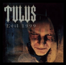 Tulus: Evil 1999 (Limited Edition) - CD