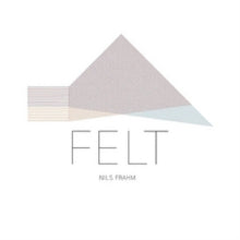 Nils Frahm: Felt - CD