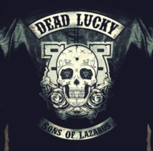 Dead Lucky: Sons Of Lazarus - CD
