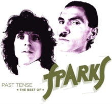 Sparks: Past Tense - The Best Of Sparks (Deluxe Edition) - CD