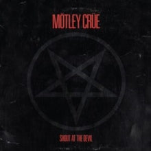 Mötley Crüe: Shout At The Devil - CD