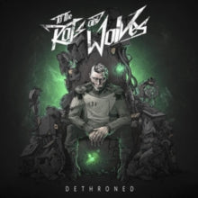 To the Rats and Wolves: Dethroned - Vinyl