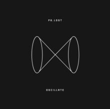 pg.lost: Oscillate - Vinyl