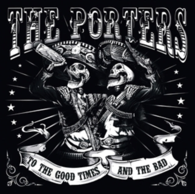 The Porters: To The Good Times And The Bad - CD
