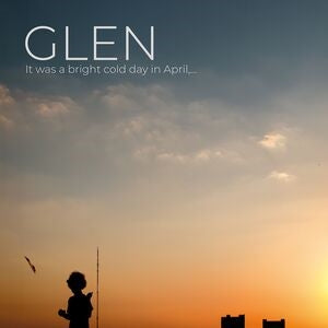 Glen: It Was A Bright Cold Day In April... - CD