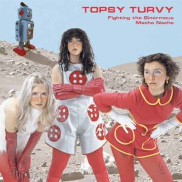 Topsy Turvy: Fighting The Ginormous Macho Nacho (+Poster) - Vinyl