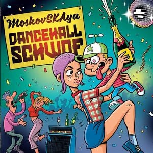 Moskovskaya: Dancehall Schwof (Solid Turquoise Vinyl) - Vinyl
