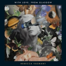Rebecca Vasmant: With Love. From Glasgow - Vinyl
