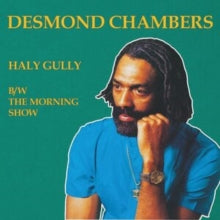 Desmond Chambers: Haly Gully / The Morning Show - Vinyl