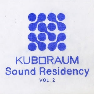 Various Artists: Kuboraum Sound Residency Vol. 2 - Vinyl