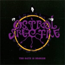 Astral Spectre: The Oath Is Broken - CD