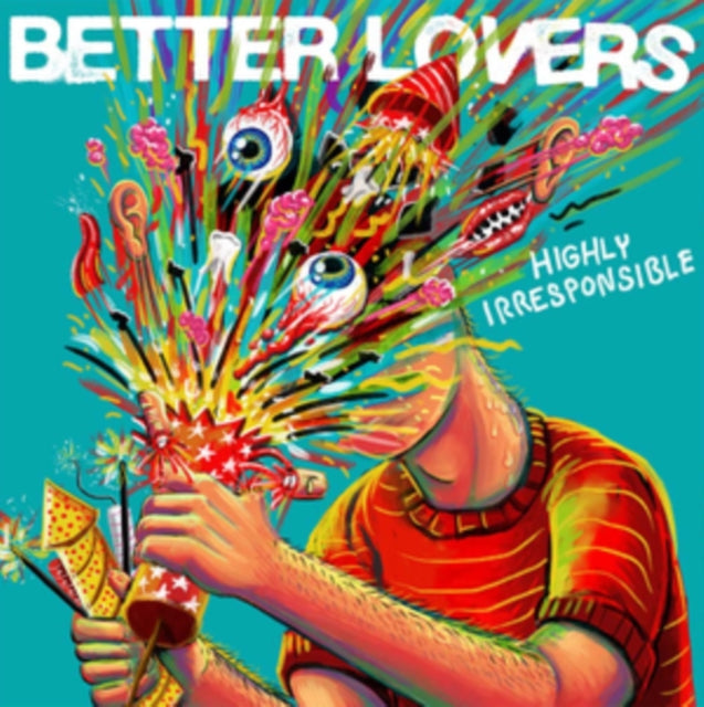 Better Lovers: Highly Irresponsible (Jewelcase) - CD