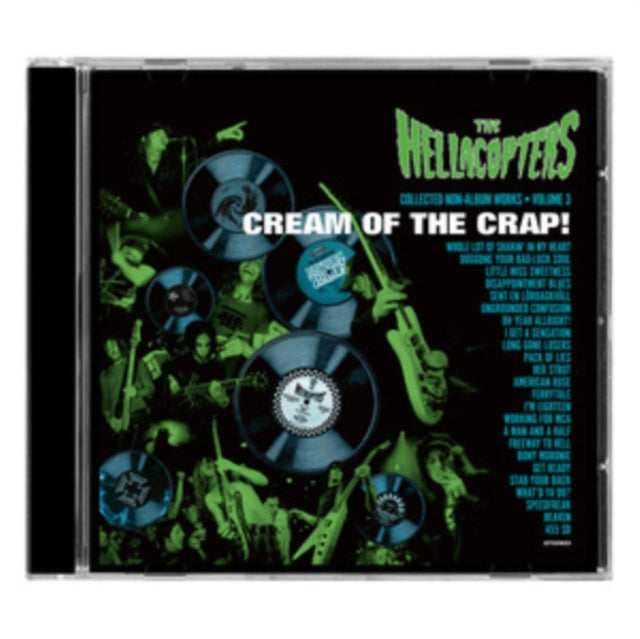 The Hellacopters: Cream Of The Crap! Collected Non-Album Works Volume 3 - CD