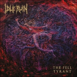 Idle Ruin: The Fell Tyrant (Red Vinyl) - Vinyl