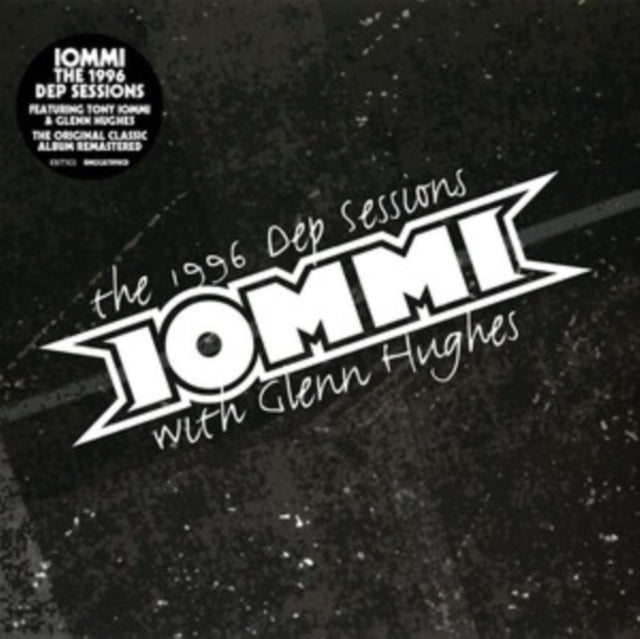 Tony Iommi & Glenn Hughes: The 1996 Dep Sessions (Remastered Edition) - CD